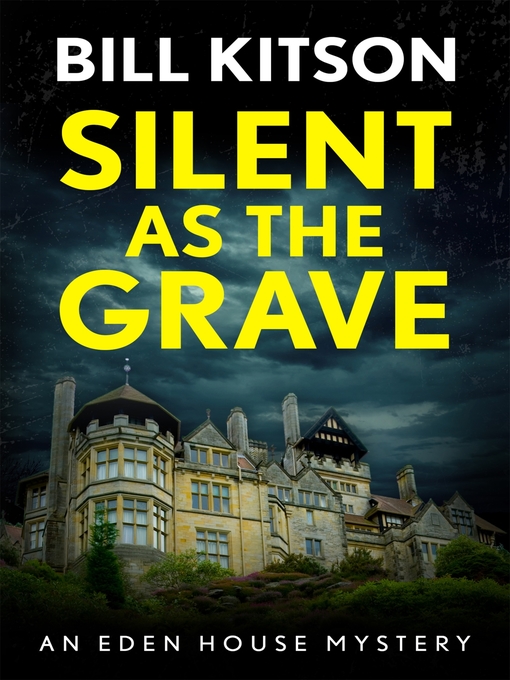 Title details for Silent as the Grave by Bill Kitson - Available